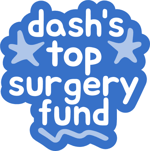 Dash's Top Surgery Fund
